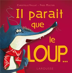 Il parait que le loup...