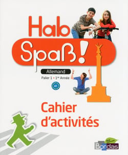 HAB SPASS : allemand - palier 1 - 1ère année - cahier d'activités
