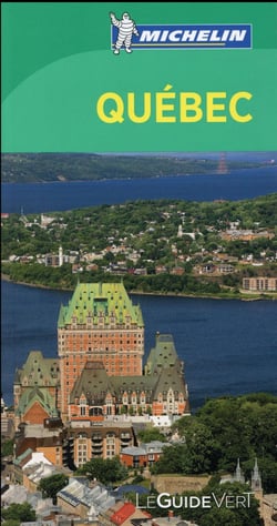Le guide vert - québec