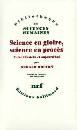 Science en gloire, science en procès entre Einstein et aujourd'hui