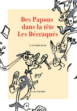 Des papous dans la tete - les decraques - l'anthologie