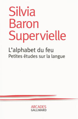 L'alphabet du feu - petites études sur la langue
