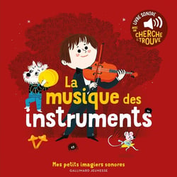 La musique des instruments : des sons à écouter, des images à regarder