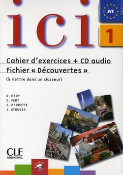 Ici : Niveau 1 - A1 - Cahier d'exercices + CD audio - Fichier "Découvertes" (à mettre dans un classeur)