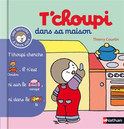 T'choupi dans sa maison