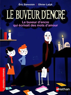 Le buveur d'encre : le buveur d'encre qui écrivait des mots d'amour