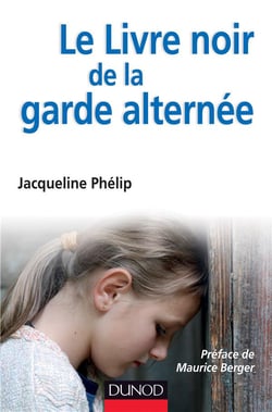 Le livre noir de la garde alternée