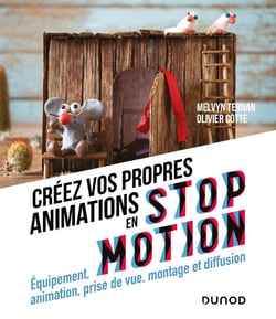 Créez vos propres animations en Stop Motion - Equipement, animation, prise de vue