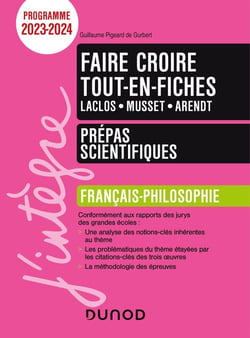 Faire croire - français-philosophie - prépas scientifiques - tout-en-fiches (édition 2023/2024)