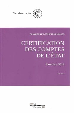 Finances et comptes publics - certification des comptes de l'état : exercice 2013 - mai 2014