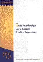 Guide méthodologique pour la formation des maîtres d'apprentissage