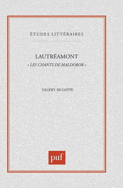 ETUDES LITTERAIRES Tome 61 : les chants de Maldoror, de Lautréamont