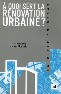 À quoi sert la rénovation urbaine ?
