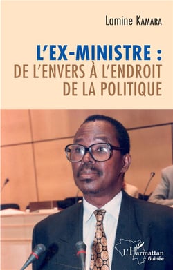 L'ex-ministre : de l'envers à l'endroit de la politique
