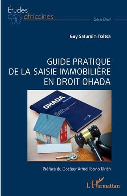 Guide pratique de la saisie immobiliere en droit OHADA