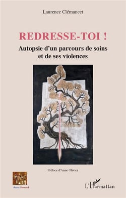 Redresse-toi ! autopsie d'un parcours de soins et de ses violences
