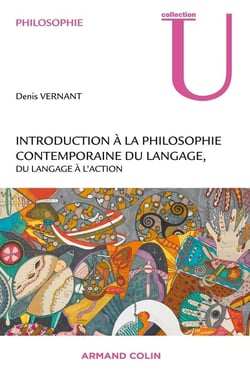 Introduction à la philosophie contemporaine du langage - du langage à l'action