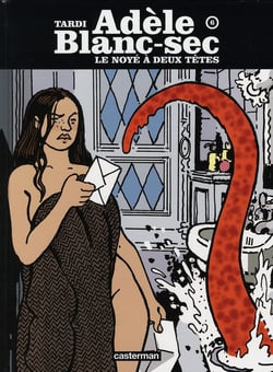 Adèle Blanc-Sec Tome 6 : le noyé à deux têtes