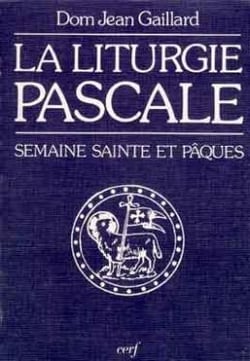 La Liturgie pascale