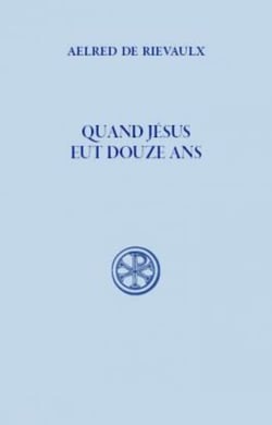 Quand Jésus eut douze ans