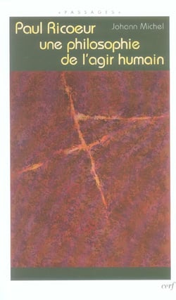 Paul Ricœoeur une philosophie de l'agir humain