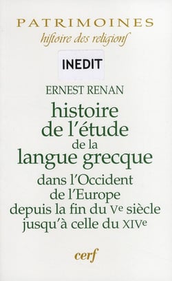 Histoire de l'étude de la langue grecque dans l'Occident de l'Europe depuis la fin du V siècle jusqu'à celle du XIV