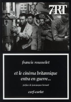 Et le cinéma britannique entra en guerre...