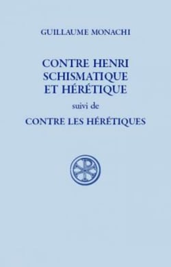 Contre Henri Schismatique et hérétique - contre les hérétiques et schismatiques