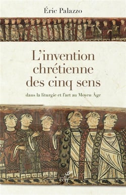 L'invention chretienne des cinq sens dans la liturgie et l'art au moyen age