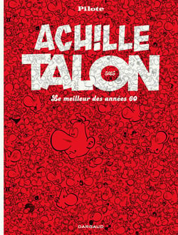 Achille Talon Tome 0. : le meilleur des années 60