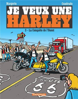 Je veux une Harley Tome 3 : la conquête de l'Ouest