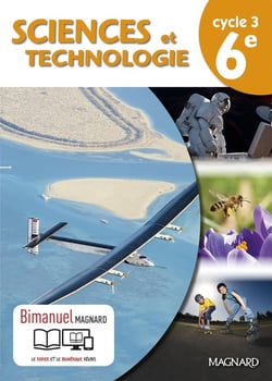 Sciences et technologie - cycle 3 - 6e - bimanuel