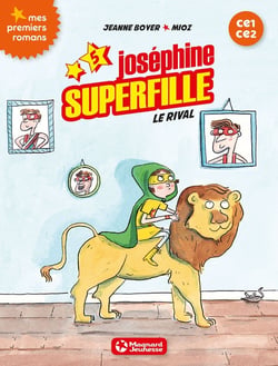 Joséphine Superfille Tome 5 : le rival