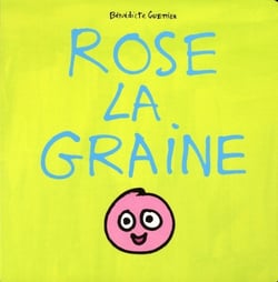 rose la graine