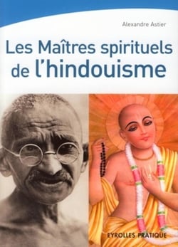 Les Maîtres spirituels de l'hindouisme