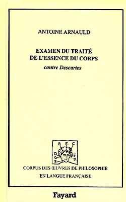 Examen du traite de l'essence du corps - contre descartes