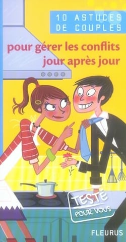 10 astuces de couples pour gerer les conflits jour apres jour