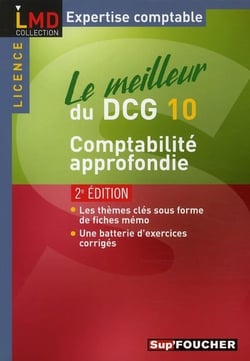 Le meilleur du dcg 10 - comptabilité approfondie (2e édition)