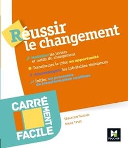Carrément facile - Réussir le changement - Professionnels, TPE, non spécialistes, étudiants