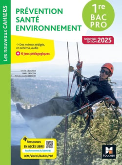 Les nouveaux cahiers : Prévention, santé, environnement - 1re Bac Pro - Livre élève (édition 2025)