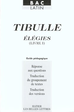 Elegies - livre 1 - bac latin - guide pedagogique