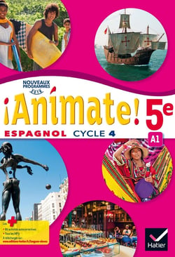 ANIMATE : espagnol - manuel de l'élève (édition 2016)