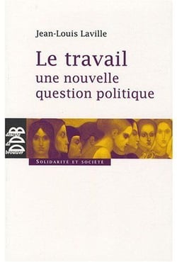 Travail, une nouvelle question politique
