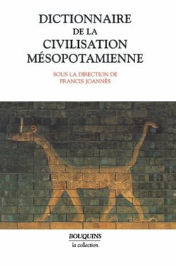 Dictionnaire de la civilisation mésopotamienne