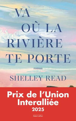 Va où la rivière te porte