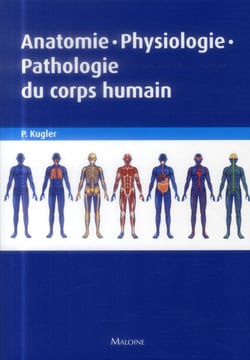 Anatomie, physiologie, pathologie du corps humain