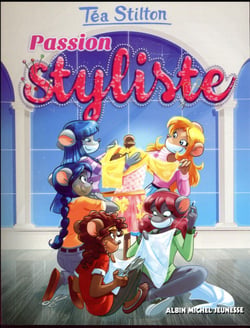 Les Téa sisters - le collège de Raxford Tome 27 : passion styliste