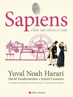 Sapiens Tome 4 : L'ère des révolutions