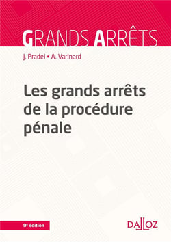 Les grands arrêts de la procédure pénale (9e édition)
