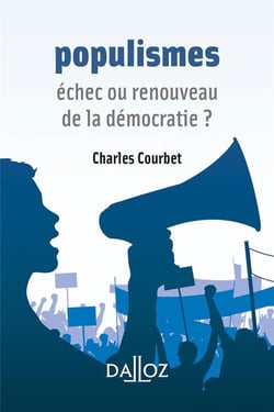 Populismes : échec ou renouveau de la démocratie ?